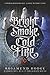Bright Smoke, Cold Fire: A Young Adult Dark Romance and Fantasy Retelling of Romeo and Juliet