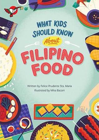 What Kids Should Know About Filipino Food