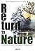 Return to Nature: The moder...