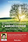 Regards croisés sur l'agroécologie by Maxime de Rostolan