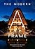 The Modern A-Frame by Ben Rahn
