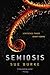 Semiosis (Semiosis Duology, #1)