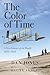 The Color of Time: A New History of the World 1850-1960