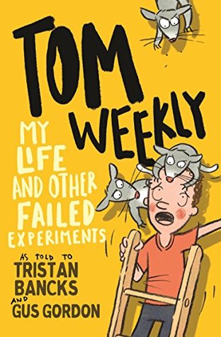 Tom Weekly 6: My Life and Other Failed Experiments (Kindle Edition)