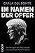 Im Namen der Opfer: Das Ver...