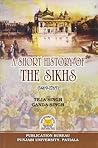 A Short History of the Sikhs, Volume One, 1469-1765