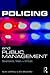 Policing and Public Managem...
