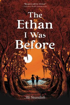 The Ethan I Was Before: A Coming-of-Age Novel of Friendship, Loss, and Dangerous Secrets for Kids (Ages 8-12)