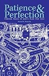 Patience & Perfec...