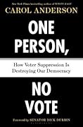 One Person, No Vote: How Voter Suppression Is Destroying Our Democracy