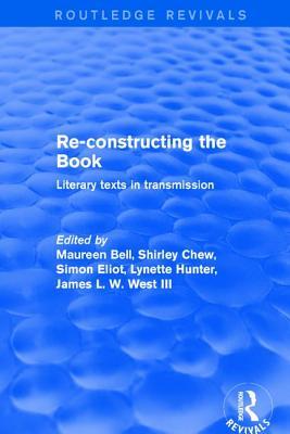 Re-Constructing the Book (Routledge Revivals)