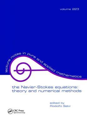The Navier-Stokes Equations: Theory and Numerical Methods (Lecture Notes in Pure and Applied Mathematics)