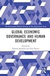 Global Economic Governance and Human Development (New Regionalisms Series)