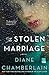 The Stolen Marriage by Diane Chamberlain