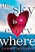The Sky Is Everywhere
