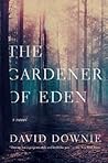 The Gardener of Eden The Gardener of Eden