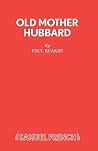 Old Mother Hubbard Old Mother Hubbard