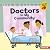Doctors in My Community (Meet a Community Helper (Early Bird Stories ™))