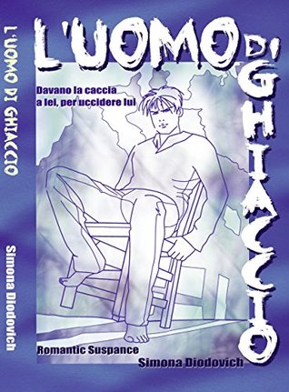 L'uomo di ghiaccio (Italian Edition)