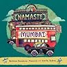 Namaste Mumbai by Rachana Chandaria-Mamania