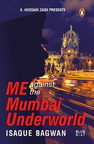 Me against the Mumbai Underworld [Paperback] Isaque Bagwan (Paperback)