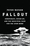 Fallout by Peter Watson Fallout by Peter Watson