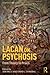 Lacan on Psychosis: From Th...