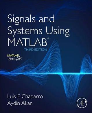 Signals and Systems Using MATLAB
