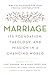 Marriage: Its Foundation, Theology, and Mission in a Changing World