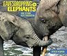 Eavesdropping on Elephants by Patricia Newman