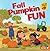Fall Pumpkin Fun (Fall Fun