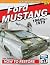 Ford Mustang Restoration: 1...
