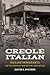 Creole Italian by Justin Nystrom