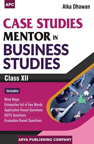 Case Studies Mentor in Business Studies Class- XII (Paperback)