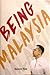 Being Malaysia by Steven Sim
