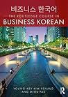 The Routledge Course in Business Korean