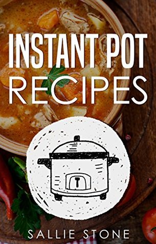 Instant Pot Recipes (Kindle Edition)