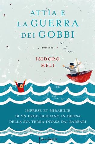Attìa E La Guerra Dei Gobbi