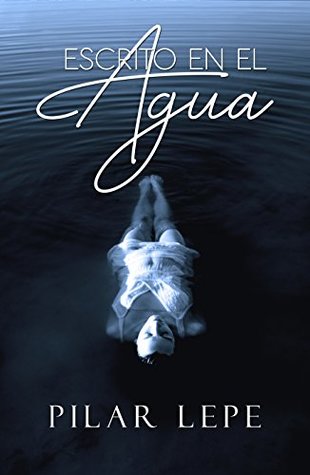 Escrito en el agua (Spanish Edition)
