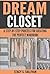 Dream Closet: A Step-By-Ste...