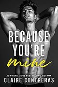 Because You&#x27;re Mine (Sins &amp; Deceit, #1) 