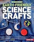 Earth-Friendly Science Crafts