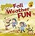 Fall Weather Fun (Fall Fun (Early Bird Stories ™))