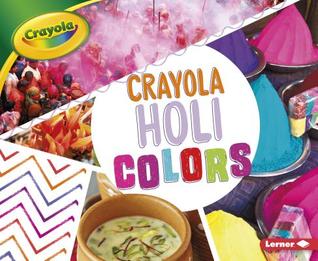 Crayola ® Holi Colors (Paperback)