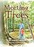 Meeting Trees