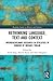 Rethinking Language, Text a...