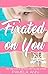 Fixated on You [Torn Series] by Pamela Ann