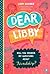 Dear Libby: Will You Answer My Questions about Friendship?