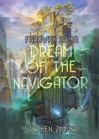 Dream of the Navigator (Faraway Saga, #1)