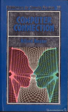 Portada de Computer Connection, de Alfred Bester